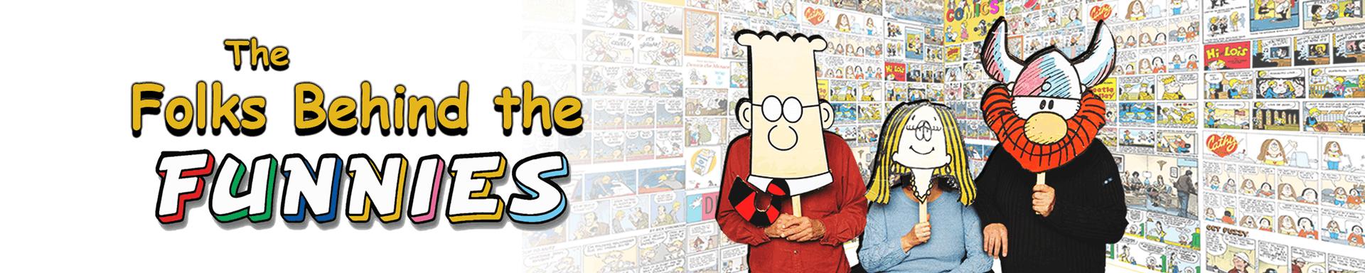 The Folks Behind the Funnies